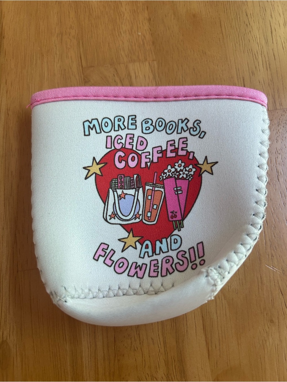 Pink Neoprene Pouch with 'More Books, Iced Coffee, and Flowers' Graphic